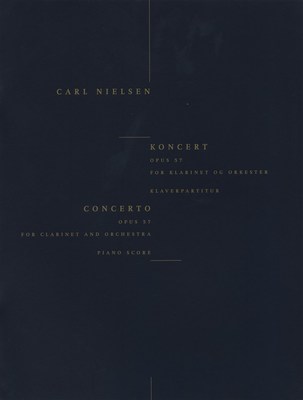 Carl Nielsen - Clarinet Concerto Op. 57 - For Clarinet And Piano